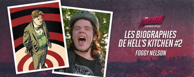 Les Biographies de Hell's Kitchen #2 : Foggy Nelson